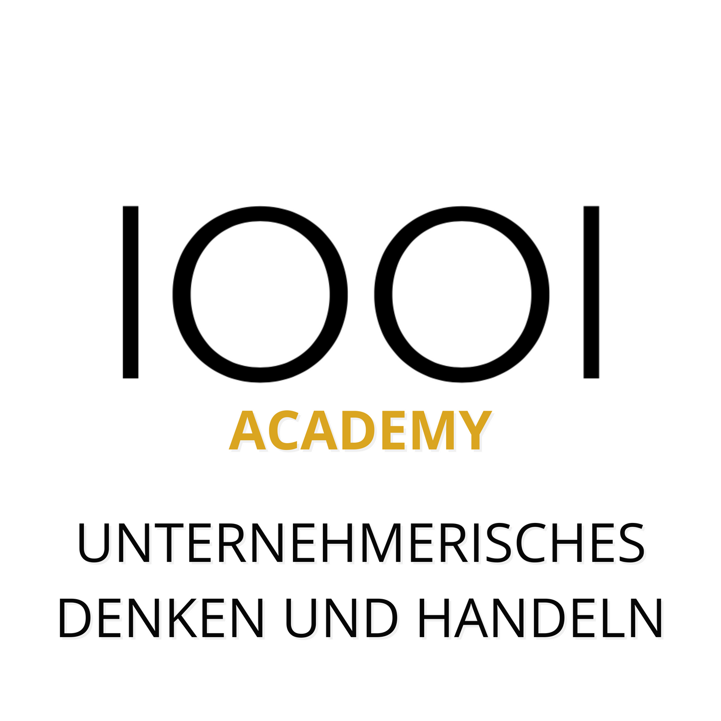 ACADEMY - KURS: Unternehmerisches Denken und Handeln
